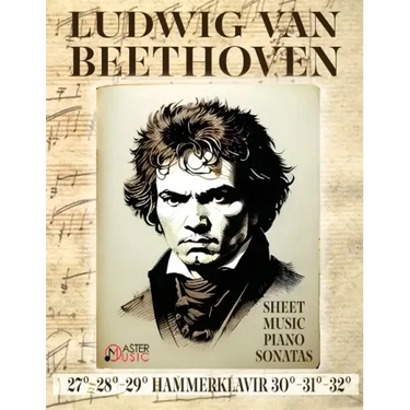 Ludwig Van Beethoven - Sheet Music: Piano Sonatas 27°-28°-29°Hammerklavier - 30°-31°-32°