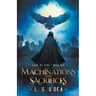 Machinations and Sacrifices
