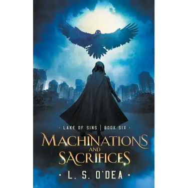 Machinations and Sacrifices