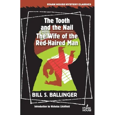 The Tooth and the Nail / The Wife of the Red-Haired Man