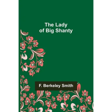 The Lady of Big Shanty