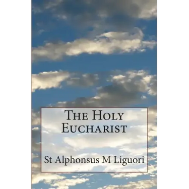The Holy Eucharist