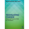 Translating Change: Enhanced Practical Skills for Translators