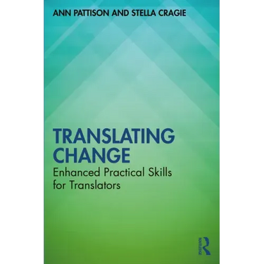 Translating Change: Enhanced Practical Skills for Translators