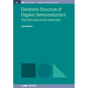Electronic Structure of Organic Semiconductors: Polymers and Small Molecules