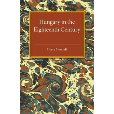 Hungary in the Eighteenth Century
