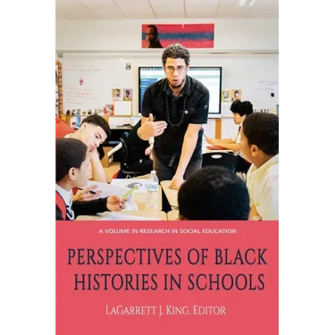 Perspectives of Black Histories in Schools