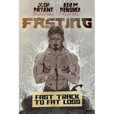 Fasting: Fast Track to Fat Loss