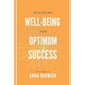 Achieving Well-being for Optimum Success