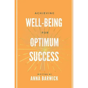Achieving Well-being for Optimum Success
