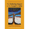 The Enduring Impact of the Gospel of John: Interdisciplinary Studies