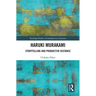 Haruki Murakami: Storytelling and Productive Distance