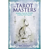 The Tarot Masters: Insights from the World's Leading Tarot Experts