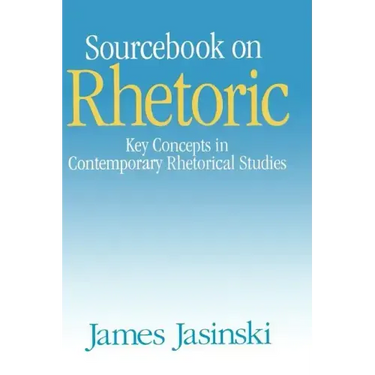 Sourcebook on Rhetoric