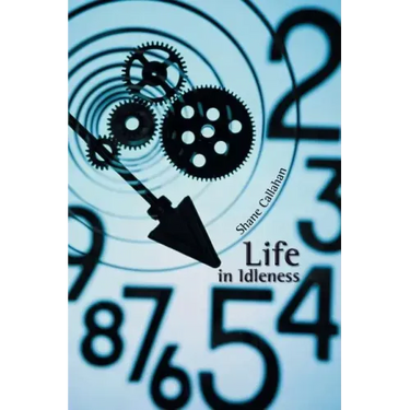 Life in Idleness