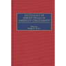 Dictionary of Heresy Trials in American Christianity