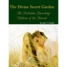 The Divine Secret Garden - Forbidden Knowledge - Children of the Harvest