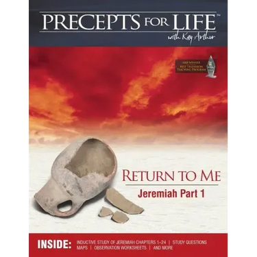 Precepts For Life Study Companion: Return to Me (Jeremiah Part 1)