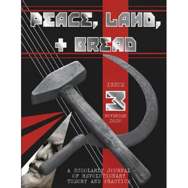Peace, Land, and Bread: Issue 3