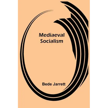 Mediaeval Socialism
