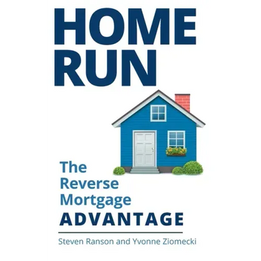 Home Run: The Reverse Mortgage Advantage