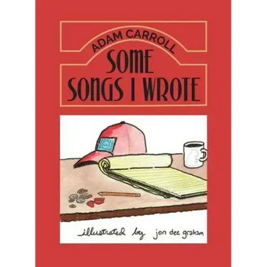 Some Songs I Wrote