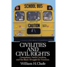 Civilities and Civil Rights: Greensboro, North Carolina, and the Black Struggle for Freedom