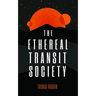 The Ethereal Transit Society