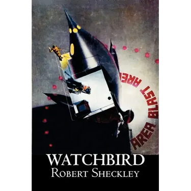 Watchbird by Robert Shekley, Science Fiction, Fantasy
