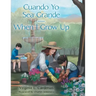 Cuando Yo Sea Grande-When I Grow Up