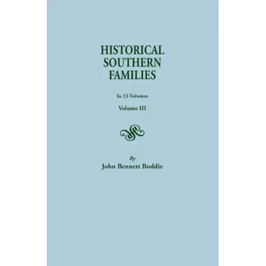 Historical Southern Families. in 23 Volumes. Voume III