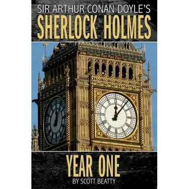 Sherlock Holmes: Year One A Novel