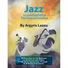 Jazz Learning Paths For Improvisation: 30 Exercises for the Beginner to Advanced Jazz Player/For Tenor Saxophone, Trumpet & all B-Flat Instruments