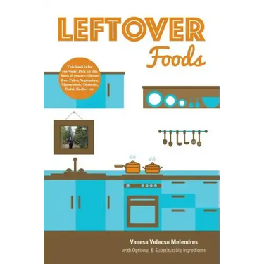 Leftover Foods: With Optional and Substitutable Ingredients