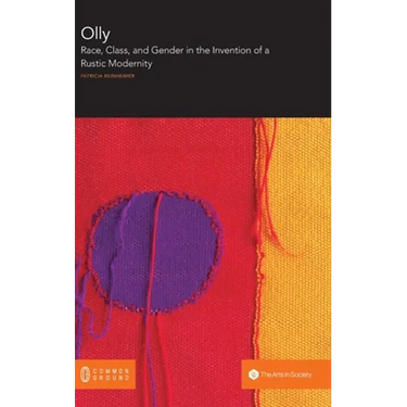 Olly: Race, Class, and Gender in the Invention of a Rustic Modernity