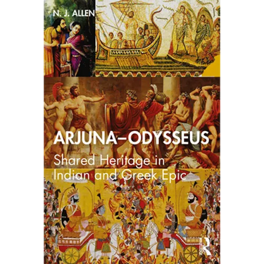 Arjuna-Odysseus: Shared Heritage in Indian and Greek Epic