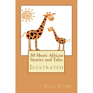 30 Short African Stories and Tales