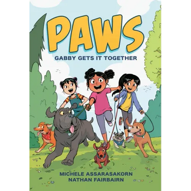 Paws: Gabby Gets It Together: A Graphic Novel