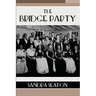 The Bridge Party