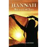 Hannah: Weaver of Life