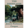 The Deerslayer