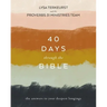 40 Days Through the Bible: The Answers to Your Deepest Longings