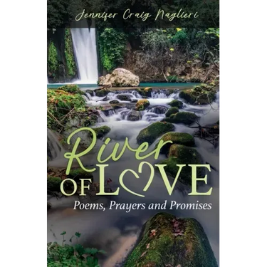 River of Love: Poems, Prayers and Promises