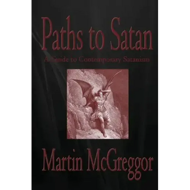 Paths to Satan: A Guide to Contemporary Satanism