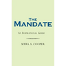 The Mandate: An Inspirational Guide