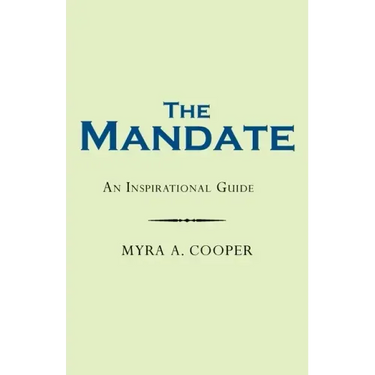 The Mandate: An Inspirational Guide