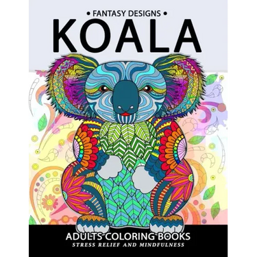 Koala Adults Coloring Book: Stress-relief Coloring Book For Grown-ups