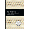 The Mystery of the Yellow Room