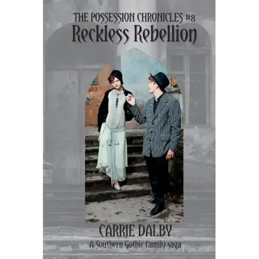 Reckless Rebellion: The Possession Chronicles #8