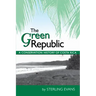 The Green Republic: A Conservation History of Costa Rica